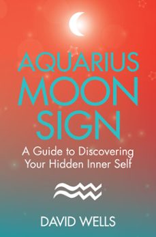 aquarius moon sign (ebook)-david wells-9781781803707