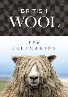 british wool for feltmaking (ebook)-9781785009907