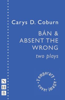 ban and absent the wrong (ebook)-carys d. coburn-9781788509107