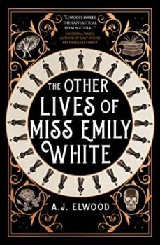 the other lives of miss emily white (ebook)-a. j. elwood-9781803363714