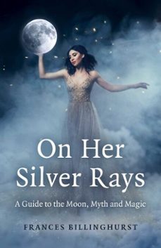 on her silver rays (ebook)-frances billinghurst-9781803411507