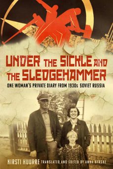 under the sickle and the sledgehammer (ebook)-kirsti huurre-9781803996707