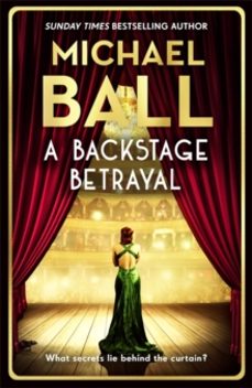 a backstage betrayal-michael ball-9781804182307