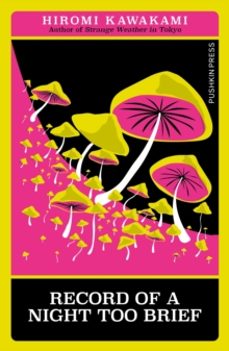 record of a night too brief-hiromi kawakami-9781805331407