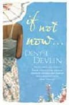 if not now-denyse devlin-9781844881307