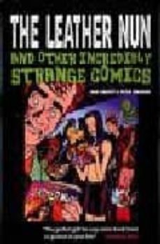 the leather nun and other incredibly strange comics-paul gravett-peter stanbury-9781845133207