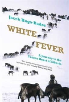 white fever-jacek hugo bader-9781846272707