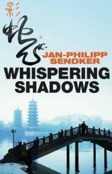 whispering shadows  (the china trilogy i)-jan philipp sendker-9781846973307