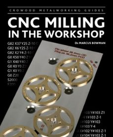 cnc milling in the workshop (ebook)-marcus bowman-9781847976307