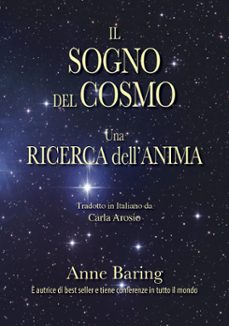 il sogno del cosmo una ricerca dellanima (ebook)-anne baring-9781906289607