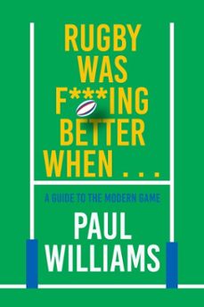 rugby was f***ing better when... (ebook)-paul williams-9781915359407