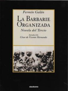 la barbarie organizada-fermin galan-9781934768907
