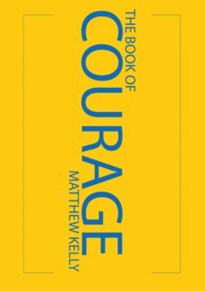 the book of courage (ebook)-matthew kelly-9781937509507