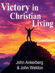 victory in christian living (ebook)-john ankerberg-9781941135907