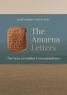the amarna letters (ebook)-jacob lauinger-tyler yoder-9781957454207