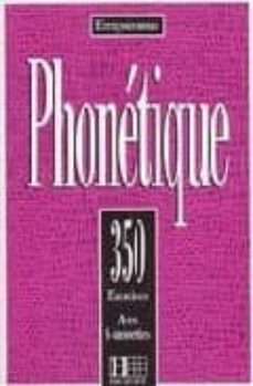phonetique. 350 exercices-9782010205507