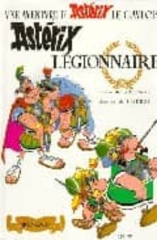 asterix legionnaire (une aventure d asterix nº 10)-rene goscinny-albert uderzo-9782012100107