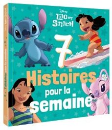 lilo et stitch - 7 histoires pour la semaine - disney-9782017290407