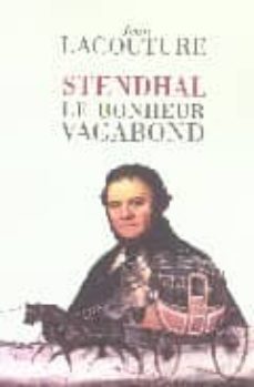 stendhal, le bonheur vagabond-9782020626507