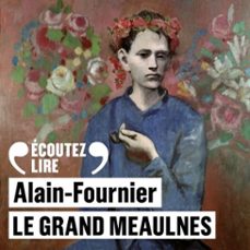 le grand meaulnes (audiolibro)-alain fournier-9782072310607