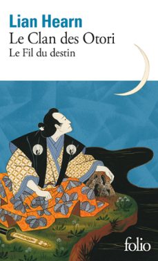 le clan des otori (tome 5) - le fil du destin (ebook)-lian hearn-9782072409707