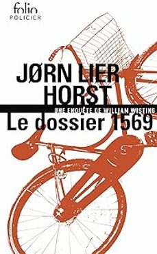 une enquete de william wisting. le dossier 1569-jorn lier horst-9782073135407