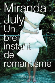 un bref instant de romantisme (ebook)-miranda july-9782080147707
