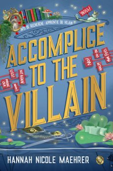 assistant to the villain (tome 3) - accomplice to the villain (ebook)-hannah nicole maehrer-9782080441607