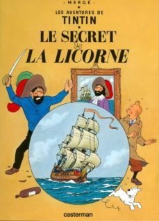 le secret de la licorne: les aventures de tintin tome 10-9782203001107