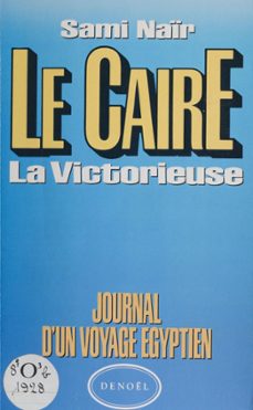 le caire : la victorieuse (ebook)-sami nair-9782207127407