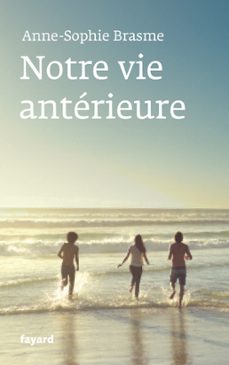notre vie anterieure (ebook)-anne sophie brasme-9782213683607