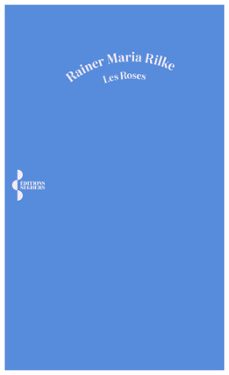 les roses (ebook)-rainer maria rilke-9782232149207