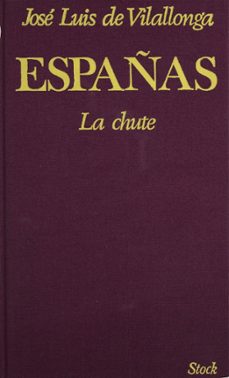 españas (1) (ebook)-jose luis de vilallonga-9782234104907
