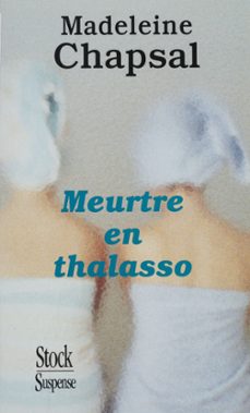 meurtre en thalasso (ebook)-madeleine chapsal-9782234106307