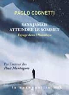 sans jamais atteindre le sommet: voyage dans l himalaya-9782253262107