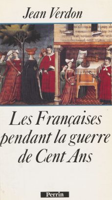 les françaises pendant la guerre de cent ans (ebook)-jean verdon-9782262057107