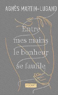 entre mes mains le bonheur se faufile - collector-9782266302807