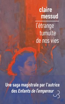 l'etrange tumulte de nos vies (ebook)-claire messud-9782267055207