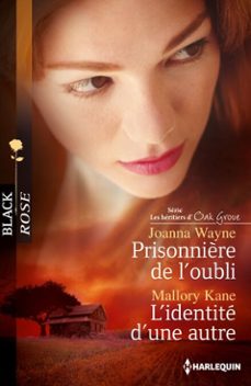 prisonnière de l'oubli - l'identite d'une autre (ebook)-joanna wayne-mallory kane-9782280293907