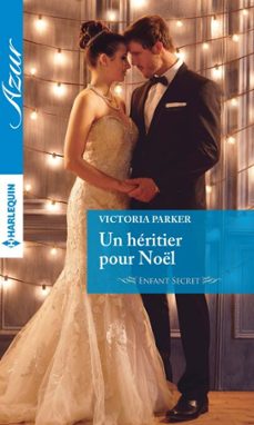 un heritier pour noel (ebook)-victoria parker-9782280337007