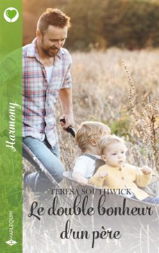 le double bonheur d'un père (ebook)-teresa southwick-9782280518307