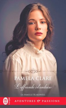 la famille blakewell (tome 2) - l'offrande irlandaise (ebook)-pamela clare-9782290207307