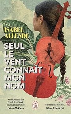 seul le vent connait mon nom-isabel allende-9782290430507