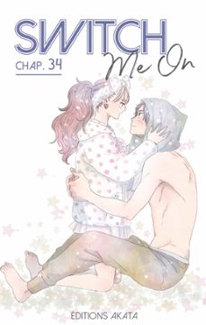 switch me on - chapitre 34 (vf) (ebook)-9782382128107