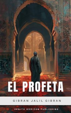 el profeta (ebook)-khalil gibran-zenith horizon publishing-9782386916007