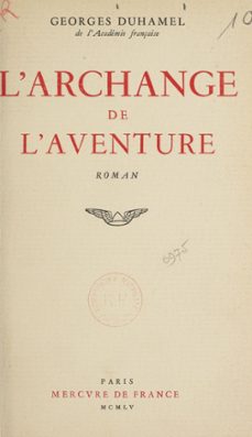 l'archange de l'aventure (ebook)-georges duhamel-9782402319607