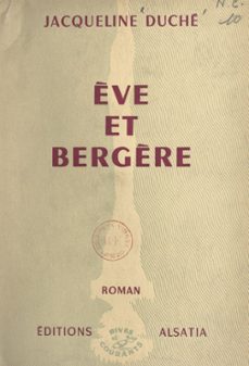 ève et bergère (ebook)-jacqueline duché-9782402663007