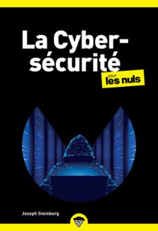 la cybersécurité poche pour les nuls - piratage informatique, virus, mots de passe, cyberattaques, blockchain et ia, sauvegardes : déjouer les pièges (ebook)-joseph steinberg-9782412109007