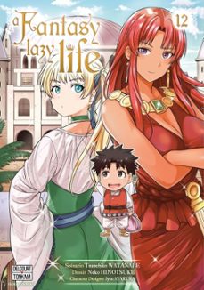 a fantasy lazy life t12 (ebook)-tsunehiko watanabe-9782413054207