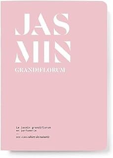 jasmin grandiflorum : le jasmin grandiflorum en parfumerie-9782491567507